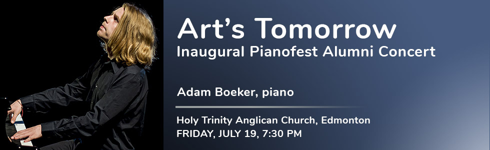 concert-2019-Adam-Boeker-v9-JULY-19-2019-albertapianofest-com