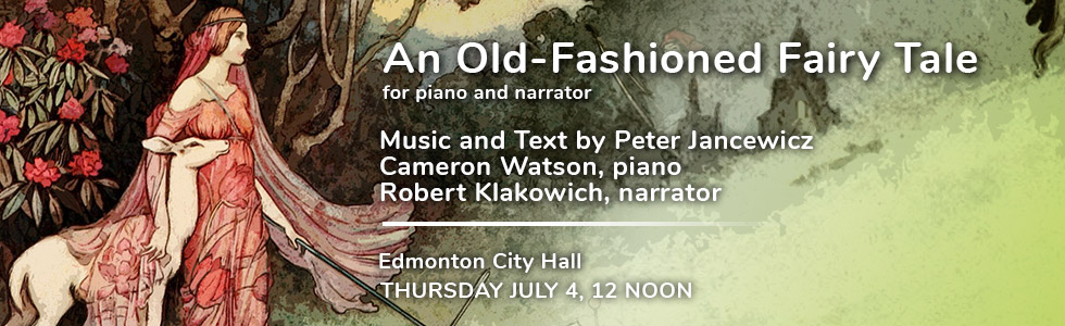 concert-2019-An-Old-Fashioned-Fairy-Tale-Jancewicz-Watson-Klakowich-city-JULY-04-2019-albertapianofest-com